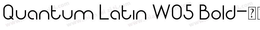 Quantum Latin W05 Bold字体转换
